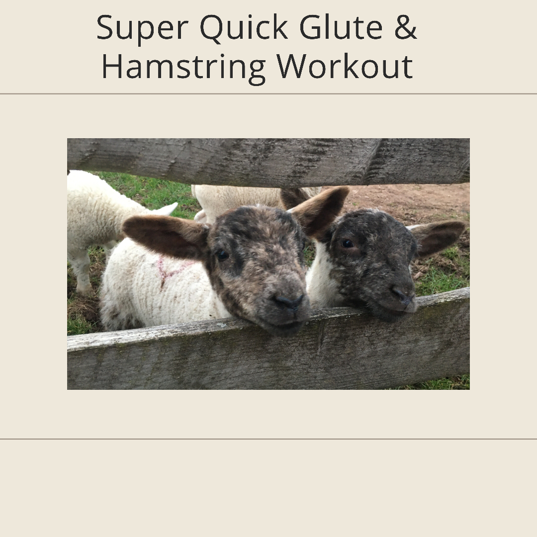 Super quick glutes and hamstrings – 16 mins