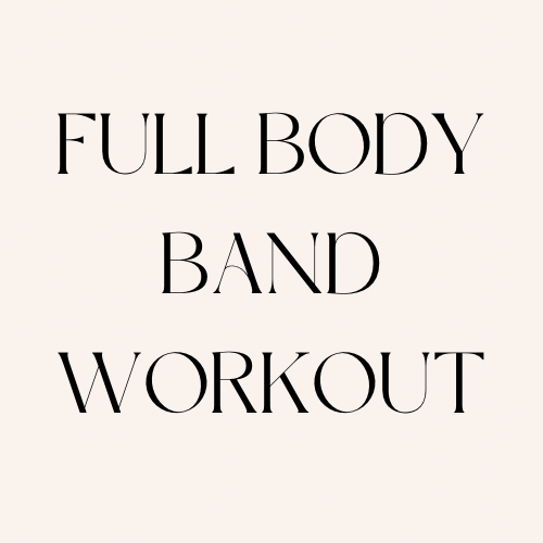 Full Body Band workout – 42 mins