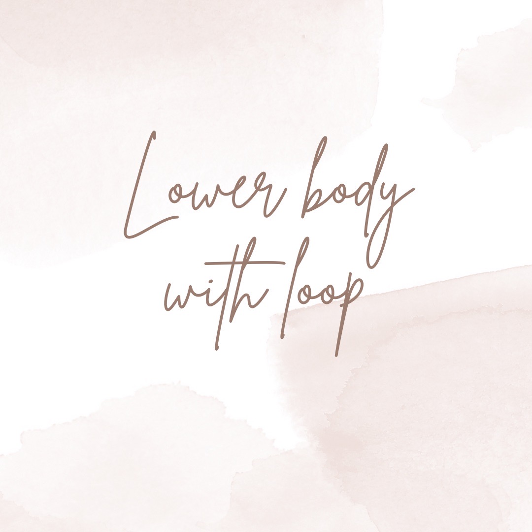 Lower body blast with loop – 13 mins +