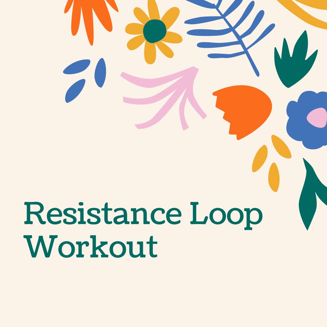 Resistance loop workout – 30 mins